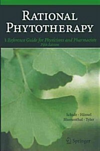 Rational Phytotherapy: A Reference Guide for Physicians and Pharmacists (Paperback, 5, 2004. Softcover)