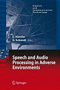 Speech and Audio Processing in Adverse Environments (Paperback)