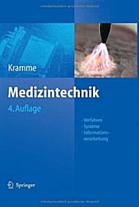 Medizintechnik: Verfahren - Systeme - Informationsverarbeitung (Hardcover, 4, 4. Aufl. 2011)