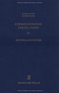 Chemotaxonomie Der Pflanzen: Eine ?ersicht ?er Die Verbreitung Und Die Systematische Bedeutung Der Pflanzenstoffe (Hardcover, 1992)