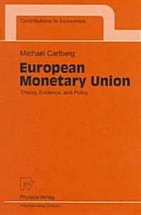 European Monetary Union: Theory, Evidence, and Policy (Paperback, Softcover Repri)