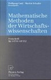 Mathematische Methoden Der Wirtschaftswissenschaften: Festschrift F? Otto Opitz (Hardcover, 1999)