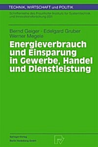 Energieverbrauch Und Einsparung in Gewerbe, Handel Und Dienstleistung (Paperback, 1999)