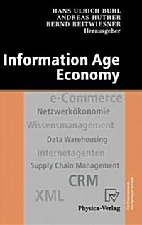 Information Age Economy: 5. Internationale Tagung Wirtschaftsinformatik 2001 (Paperback, 2001)