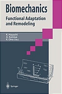 Biomechanics-Functional Adaption & Remodeling (Hardcover)