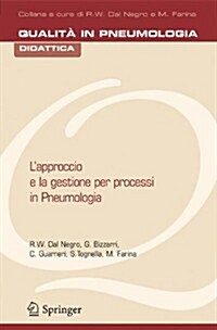 Lapproccio E La Gestione Per Processi in Pneumologia (Paperback)