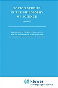 Boston Studies in the Philosophy of Science: Proceedings of the Boston Colloquium for the Philosophy of Science 1966/1968 (Hardcover, 1969)