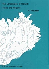 The Landscapes of Iceland: Types and Regions (Paperback)