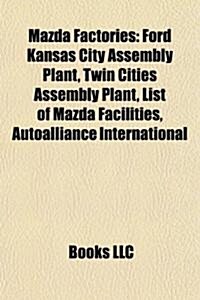 Mazda Factories (Paperback)