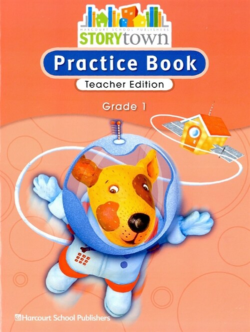 Story Town Grade 1 : Practice Book (Teacher Edition)