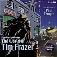 The World of Tim Frazer (CD-Audio, abridged ed)