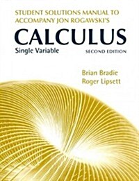 Student Solutions Manual for Jon Rogawskis Calculus Single Variable (Paperback, 2, Workbook)