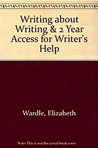 Writing About Writing + Writers Help 2 Year Access (Hardcover, Pass Code)