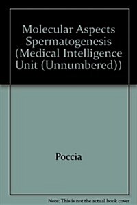 Molecular Aspects of Spermatogenesis (Hardcover)