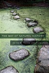 The Way of Natural History (Paperback)