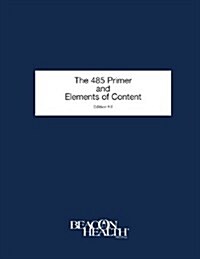 485 Primer and Elements of Content (Paperback, Spiral)