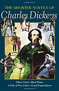 The Shorter Novels of Charles Dickens (Paperback)