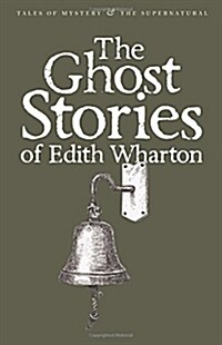 The Ghost Stories of Edith Wharton (Paperback)