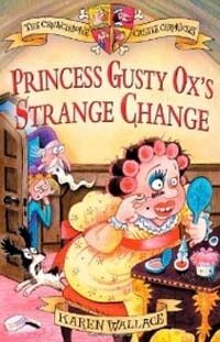 Princess Gusty Ox's Strange Change (Paperback)