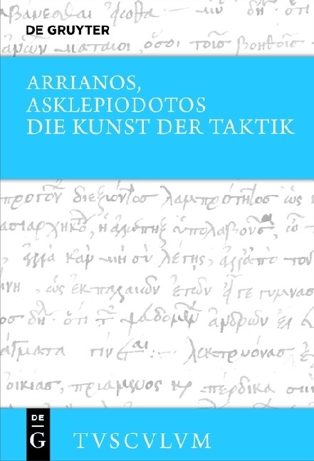 Die Kunst Der Taktik: Griechisch - Deutsch (Hardcover)