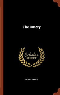 The Outcry (Hardcover)