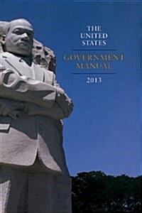 The United States Government Manual (Paperback, 2013, 2013)