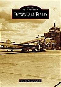 Bowman Field (Paperback)