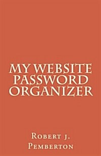 My Website Password Organizer, Ruby Edition (Paperback)