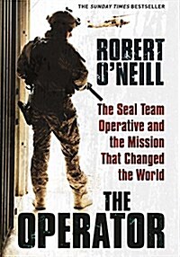 Operator: Firing the Shots That Killed Osama Bin Laden and My Years as a Seal Team Warrior (Paperback)