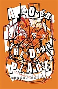 All Over the Damn Place (Paperback)