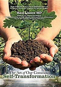 The Art of Our Conscious Self-Transformation (Hardcover)