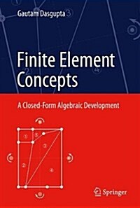 Finite Element Concepts: A Closed-Form Algebraic Development (Hardcover, 2018)