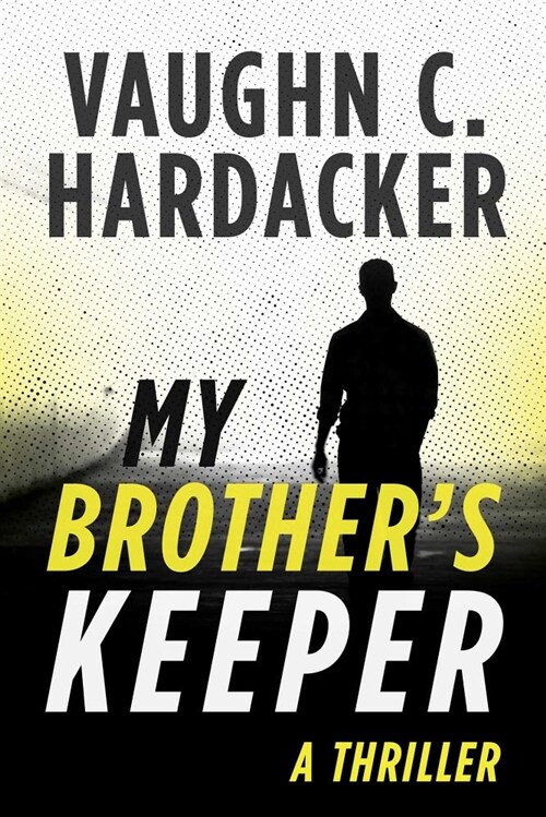 My Brothers Keeper: A Thriller (Paperback)