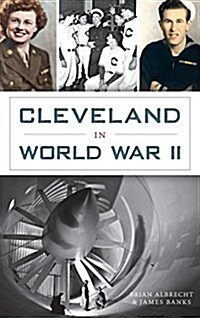 Cleveland in World War II (Hardcover)