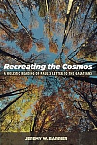 Recreating the Cosmos (Paperback)