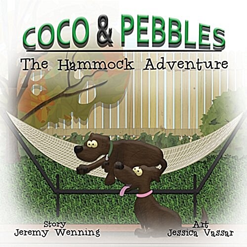 Coco & Pebbles: The Hammock Adventure (Paperback)