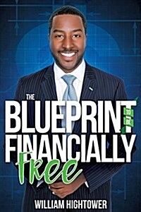 The Blueprint to Be Financially Free (Paperback)