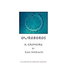Ouroboros: A Grimoire (Paperback)