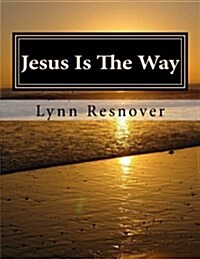 Jesus Is the Way (Paperback)