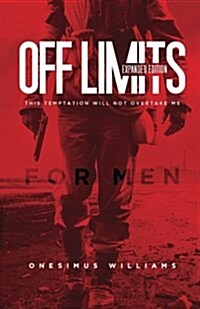 Off Limits: Expanded Edition: This Temptation Will Not Overtake Me (Paperback)