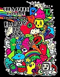 Chaotic Doodles Coloring Book for Adults: Relaxing Coloring Pages for Grownups (Paperback)