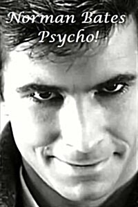 Psycho! - Norman Bates. (Paperback)