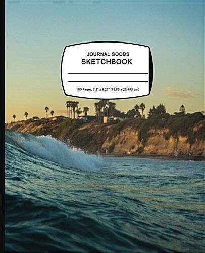 Journal Goods Sketchbook - Beach Water Wave: 7.5 X 9.25, Large Sketchbook Journal Drawing Book, 100 Pages for Sketching, Bullet Journal, Notes and Mor (Paperback)