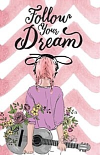 Follow your dreams: Inspirational Quotes Journal Notebook, Dot Grid Composition Book Diary (110 pages, 5.5x8.5): Pocket size Inspirationa (Paperback)