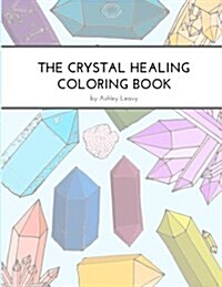 Crystal Healing Coloring Book (Paperback)