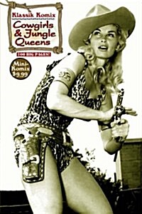 Klassik Komix: Cowgirls & Jungle Queens (Paperback)