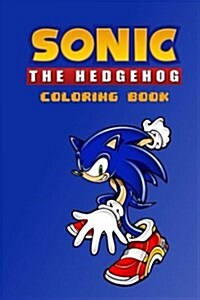 Sonic the Hedgehog Coloring Book: With Over 20 Sonic the Hedgehog Characters for You to Color In! Authored by 8mm Notch Publishing (Paperback)