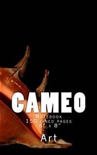 Cameo: Notebook 150 lined pages 5 x 8 (Paperback)