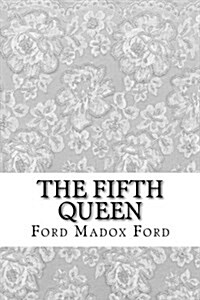 The Fifth Queen (Paperback)