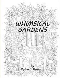 Whimsical Gardens (Paperback)